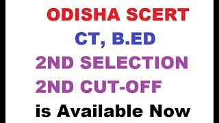 Odisha CT BEd 2nd Selection List and Cutoff mark 2018 [upl. by Herstein532]