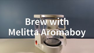 Brew with Melitta Aromaboy [upl. by Kimberlee]