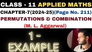 1 Example l Chapter 7 l PERMUTATION COMBINATION l Class 11th Applied Maths l M L Aggarwal 202425 [upl. by Ellezaj]