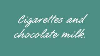 Cigarettes And Chocolate Milk  Rufus wainright lyrics in description [upl. by Quartas99]