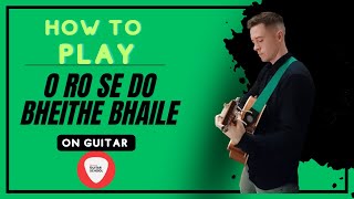 how to play ÓRÓ SÉ DO BHEATHA BHAILE on guitar [upl. by Millian499]