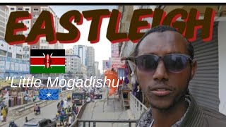 Eastleigh 🇰🇪 Sight culture amp people  All you need to know about Eastleigh  TRAVEL DOCUMENTARY [upl. by Iaka]