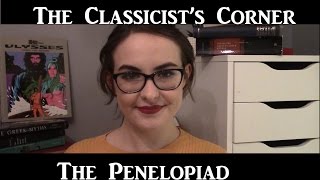 The Classicists Corner The Penelopiad [upl. by Bastien]