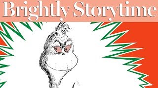 How the Grinch Stole Christmas  Read Aloud Picture Book  Brightly Storytime [upl. by Nolita]