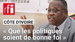 Côte dIvoire  «Je voudrais que les acteurs politiques soient de bonne foi» • RFI [upl. by Ahsirkal]