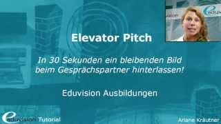 Elevator Pitch Tutorial  Stellen Sie sich in 30 Sekunden vor [upl. by Coriss]