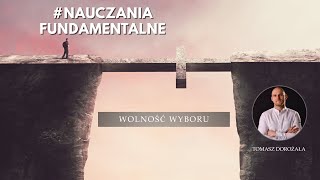 4  Wolność wyboru  Podstawowe  quotPotęga Niebaquot Gdańsk  Tomasz Dorożała [upl. by Elwira]