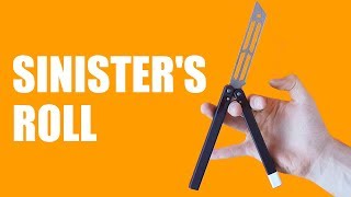 Balisong Tutorial  Sinisters Roll  Intermediate 0 [upl. by Repip]