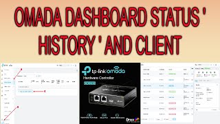 OMADA DASHBOARD STATUS  HISTORY  AND CLIENT [upl. by Reggis517]