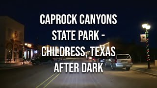 Caprock Canyons State Park to Childress after dark Drive with me on a Texas highway at night [upl. by Atthia123]