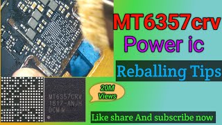 Power ic Mt 6357crv Reballing how to mt6357crv power ic Reballing tricks powersolution [upl. by Grega678]