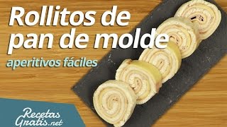 Rollitos de pan de molde  Aperitivos fáciles y rápidos [upl. by Hgalehs858]