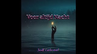 Voor altijd Nacht [upl. by Magdalene]