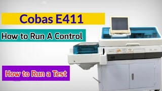 How to Run Control and Test in Cobas E411 Chemistry Analyser  Control and Test Running in E411 [upl. by Hsevahb275]