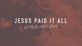 Jesus Paid It All  Reawaken Hymns  Official Lyric Video [upl. by Ahsinotna]