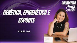 Genética Epigenética e Esporte  com Tatiane Fujii [upl. by Arluene]