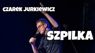 Cezary Jurkiewicz  Szpilka  Standup Polska [upl. by Orfield]