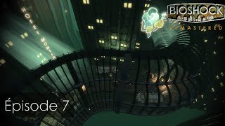 Sous emprise  BioShock Remastered  Épisode 7 FR [upl. by Nahshu46]