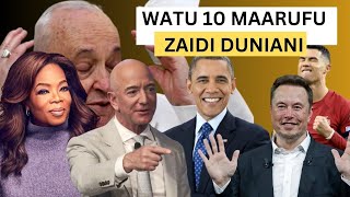 WATU 10 MAARUFU ZAIDI DUNIANI [upl. by Netsrak]