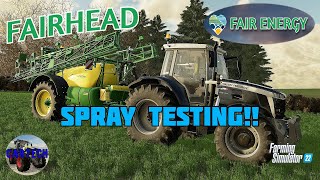 FAIRHEAD  SPRAY TESTING  Ep 8  FS22 [upl. by Mcnamee106]