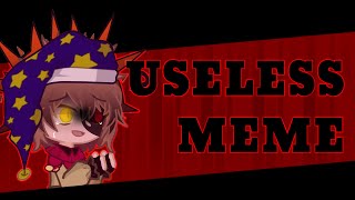 Useless Meme  Ruin  FLASH WARNING  TSAMS [upl. by Aihceyt]