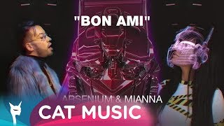 ARSENIUM amp MIANNA feat HEREN  BON AMI Official Video [upl. by Tahmosh]