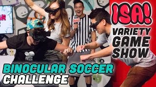 Binocular Soccer Challenge  ISA VARIETY GAME SHOW Season 2 Pt 9 [upl. by Nooj]