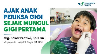 Alasan Anak Harus Periksa Gigi ke Dokter  Tanya Dokter [upl. by Marta]