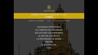 AM VIRGEN DE LOS REYES CONCIERTO DE LA HERMANDAD QUINTA ANGUSTIA DE UTRERA  DEUS CARITAS EST [upl. by Lleral]