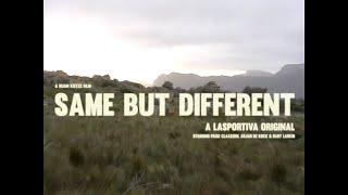 La Sportiva Presents Same But Different [upl. by Joed296]