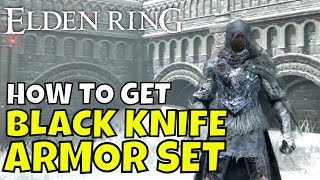 Elden Ring How to Get Black Knife Armor Set [upl. by Llednov356]