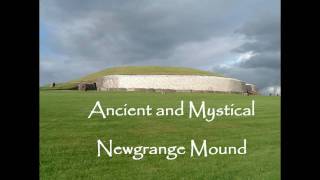 Newgrange Prehystoric Mound  Ireland FTHVN 112 [upl. by Nonnag515]