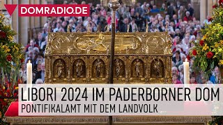 Libori 2024 Pontifikalamt mit dem Landvolk Paderborner Dom [upl. by Auliffe]