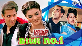 Biwi No 1 Movie Songs  Video Jukebox  Salman Khan Karisma Kapoor Sushmita Sen  90s Hits [upl. by Annahoj]