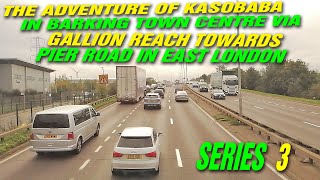 The Adventure of Kasobaba in Barking Town centre Via Gallion Reach TO Pier Road East London Series 3 [upl. by Htedirem]