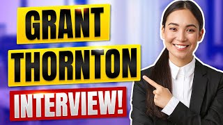 GRANT THORNTON INTERVIEW QUESTIONS AND ANSWERS How to Pass a Grant Thornton Job Interview [upl. by Gracye]