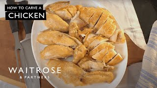 How To Carve A Chicken  Waitrose [upl. by Tate]