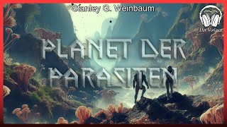 Planet der Parasiten Stanley G Weinbaum  Komplettes SciFi Hörbuch [upl. by Eelrahc330]