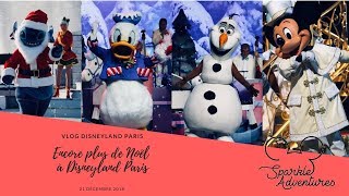 42 VLOG DISNEYLAND PARIS  ENCORE PLUS DE NOËL 🎅🏻 [upl. by Thomson335]