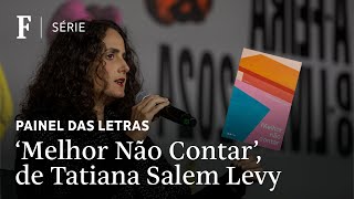 Melhor Não Contar de Tatiana Salem Levy explora o ato da escrita por mulheres [upl. by Ecenaj723]