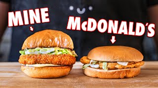 Making the McDonald’s McChicken At Home  But Better [upl. by Alekat]