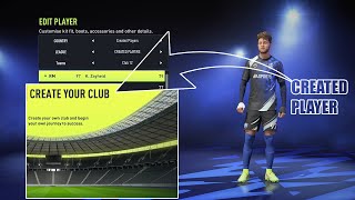 FIFA 22  HOW TO USE YOUR CREATED PLAYERS IN CREATE A CLUB [upl. by Oenire]