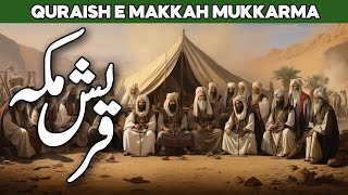 History of Quraish Before Islam  Quraish e Makkah  Surah Quraish  Surah Quraysh  Al Habib [upl. by Tisman]