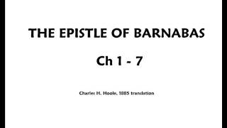 Epistle Of Barnabas  Part1  Audiobook  Chapter 1  7 [upl. by Enilrad]