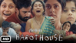 Barot House Full HD Movie Hindi I Amit Sadh Manjari Faddnis and Aaryan Menghji I OTT Review [upl. by Miza]