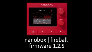 1010music nanobox  fireball firmware 125 [upl. by Nafis58]