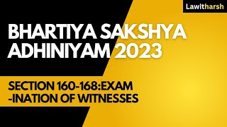 Bhartiya Sakshya Adhiniyam 2023 I Section 160168 I Examination of Witnesses I PCSJ [upl. by Nyrol]