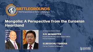 Mongolia A Perspective from the Eurasian Heartland  Battlegrounds w HR McMaster [upl. by Letnohc]