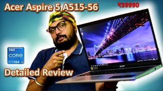 Acer Aspire 5 A51556  A Cheap Intel Core i3 11th Gen Laptop  Is it good enough  Detailed Review [upl. by Aurilia]