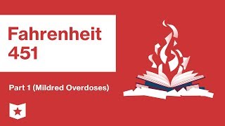 Fahrenheit 451  Part 1 Mildred Overdoses  Summary and Analysis  Ray Bradbury [upl. by Neraa]